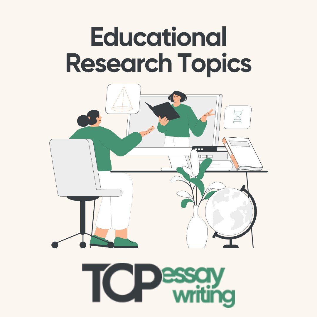 Interesting Topics For Education Research Paper